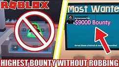 HIGHEST BOUNTY WITHOUT Robbing | Roblox Jailbreak Bounty Challenge