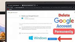 How to Delete Gmail Account on Computer 2023 [Permanently]