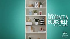 How to Decorate a Bookshelf Like an Adult