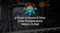 Is Your Oven Temperature Sensor Faulty? Learn 9 Easy Ways