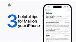 Three helpful tips for Mail on your iPhone | Apple Support
