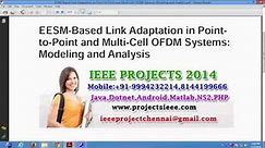 EESM Based Link Adaptation in Point to Point and Multi Cell OFDM Systems Modeling and Analysis