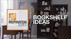 Bookshelf Ideas | The Home Depot