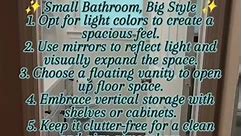✨ Small Bathroom, Big Style ✨ 1. Opt for light colors to create a spacious feel. 2. Use mirrors to reflect light and visually expand the space. 3. Choose a floating vanity to open up floor space. 4. Embrace vertical storage with shelves or cabinets. 5. Keep it clutter-free for a clean and airy atmosphere. 6. Use glass shower doors to maintain a seamless look. 7. Play with lighting – brighten up corners for an open vibe. 8. Select compact and multifunctional fixtures. Size doesn't matter when sty