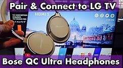 How to Connect Bose QC Ultra Headphones to a LG TV via Bluetooth