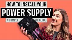 HOW TO install a Power Supply / Step-By-Step