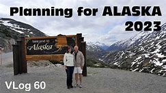 RV TRIP PLANNING GUIDE / Alaska 2023 / RV Lifestyle / Driving the ALCAN / Camping