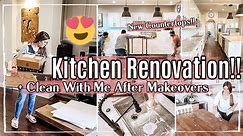 NEW KITCHEN RENOVATION (New Countertops!) & CLEAN WITH ME 2023 :: Cleaning After Home Makeovers