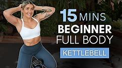 15 Min BEGINNER FULL BODY KETTLEBELL (Vocal Instructions) NO REPEAT // LOW IMPACT