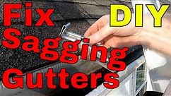 How To Properly Fix Sagging Rain Gutters