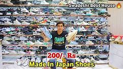 Made In Japan Shoes 200/- Rs 🔥| A1 Quality | Imported Shoes Wholesale Market In Delhi | Usman K Vlog