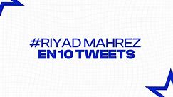 Twitter en folie après le nouveau but de Riyad Mahrez