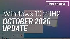 Windows 10 October 2020 Update, version 20H2, new features