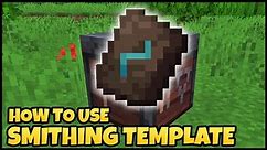 How To Use SMITHING TEMPLATE In MINECRAFT