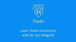LASIK surgery: Mayo Clinic Radio