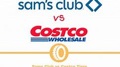 Sams Club vs Costco Tires | Tire Hungry