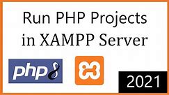 How To Run PHP Projects in Xampp Server 2021