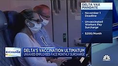Delta Airlines: Unvaccinated employees will face $200 monthly surcharge on health insurance