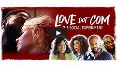 Love Dot Com: The Social Experiment