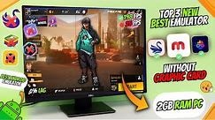 Top 3 New Emulators For Low End PC Free Fire | Best Android Emulator For PC (2024)