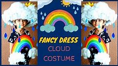 Fancy Dress For Kids | Cloud Costume | Rainbow Costume | DIY | #fancydresscompetition