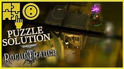 Warhammer 40,000: Rogue Trader - Dock Alpha-Rho buttons Puzzle Solution - Chapter 1 [BETA] [ULTRA]