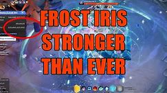 Frost Iris Is Stronger Than Ever! - SS3 - Mid Tier Gear Build