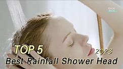 TOP 5 Best Rainfall Shower Head 2023