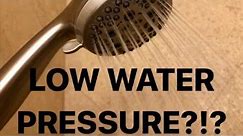 Low Water Pressure in the Shower - Learn how to increase water pressure