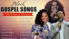 Top 100 Greatest Black Gospel Songs Of All Time Collection 🎵 Greatest Black Gospel Songs