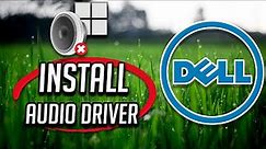 How to Install Dell Laptop Audio/Sound Driver On Windows 11 and Windows 10