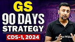 CDS GS in the Final 90 Days! 📚 | Ultimate Strategy Guide for UPSC CDS-1 2024