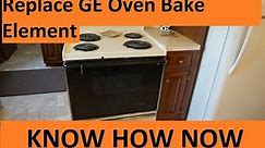 How to Replace Bake - Heating Element in a GE Oven