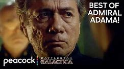 Best of Admiral Adama | Battlestar Galactica