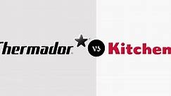 Thermador vs KitchenAid Comparison - Which One? - Miss Vickie