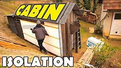 Installing Insulation on the PALLET CABIN and work on the OLD CABIN