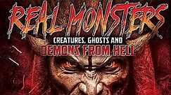 Real Monsters (Full Documentary)