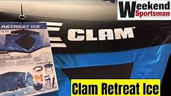 Clam #ClamOutdoors Retreat Ice Fishing Pop Up Shelter #12594 | Weekend Sportsman