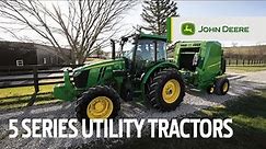 5 Series Utility Tractors | John Deere