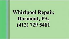 Whirlpool Repair, Dormont, PA, (412) 729 5481