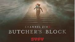 Channel Zero: Butcher's Block Episode 101 Sneak Peek