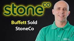 Buffett Sold StoneCo Stock: What Do YOU Think About STNE Stock Now?