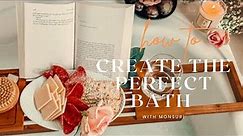 How to Create The Perfect Bath Guide | Spa At Home Pamper Routine