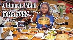 Mainland China Buffet | Nine Course Meal @ Rs.545/- | Asia Kitchen Cheapest Buffet