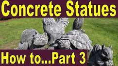 How to Make Concrete Statues - Complete Guide to Make Garden Art (Part 3)