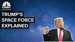 How President Trump's Space Force Might Turn Into A Reality