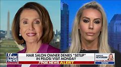 Hair salon owner denies 'setup' in Pelosi visit