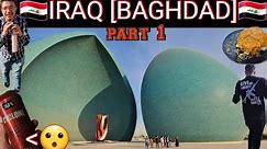 being a tourist in iraqs fascinating capital city baghdad. 🇮🇶IRAQ🇮🇶 [PART 1]