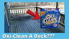 Cleaning a Deck With Oxiclean