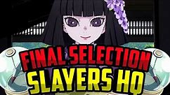 Slayers Unleashed Final Selection New Location And Slayers Head Quarters(HQ)